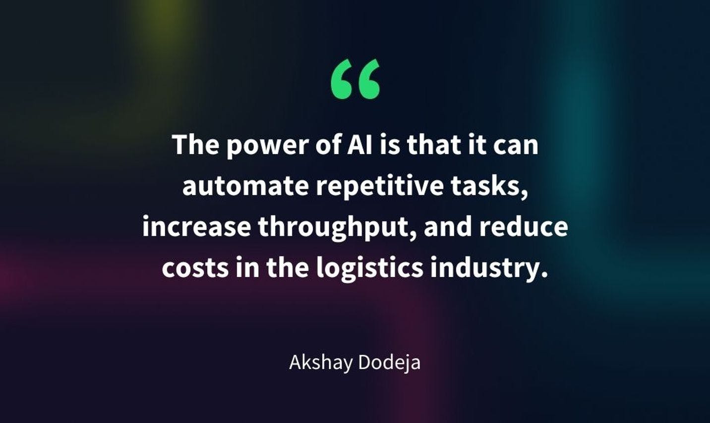How AI is Shaping the Future of Logistics: A Conversation with Akshay Dodeja