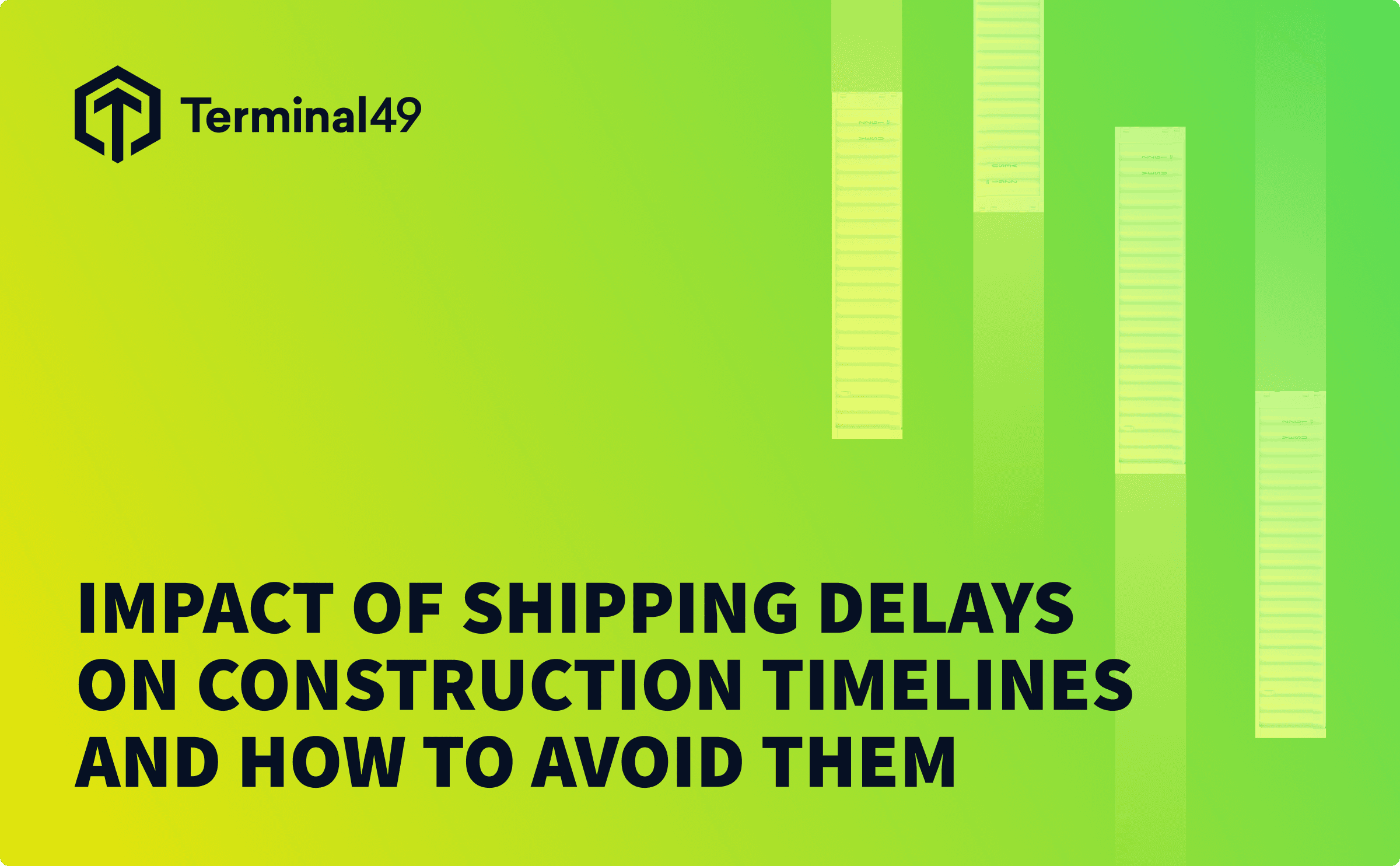 Impact of Shipping Delays on Construction Timelines and How to Avoid Them