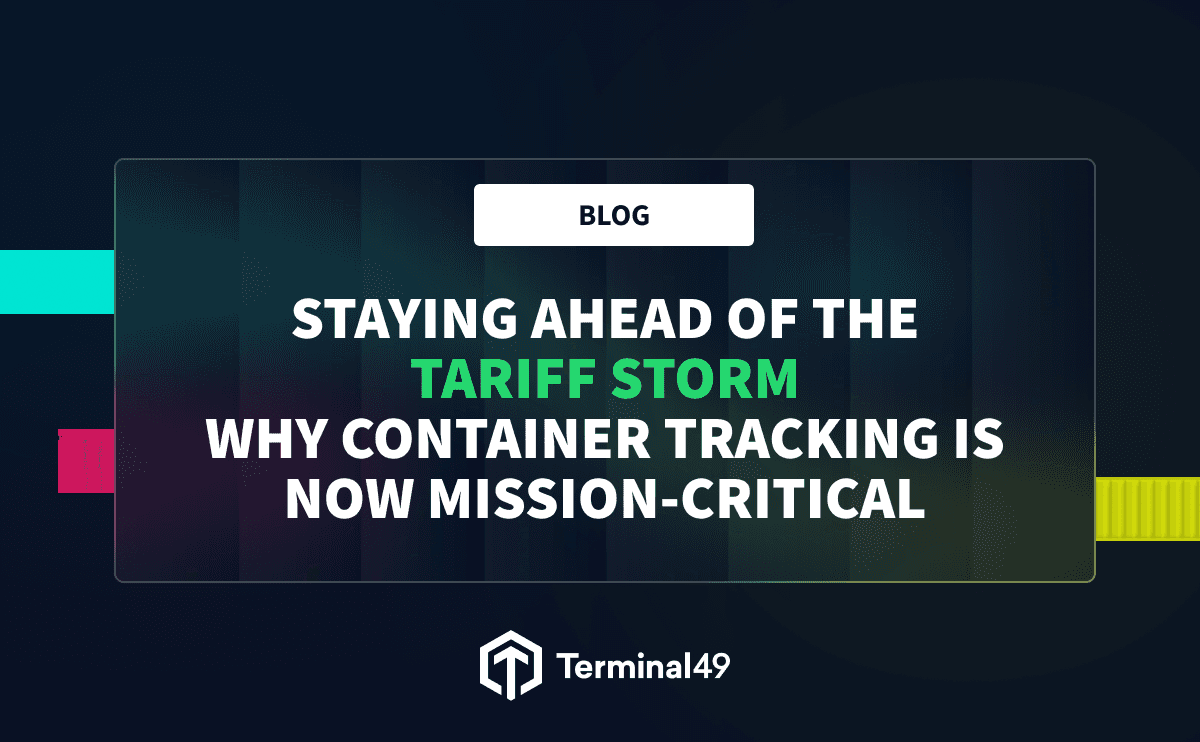 Staying Ahead of the Tariff Storm: Why Container Tracking is Now Mission-Critical